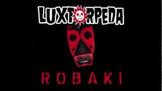 Luxtorpeda  Robaki [upl. by Rogerson]