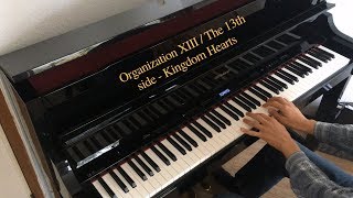 Organization XIII themethe 13th side  Kingdom Hearts Piano Solo [upl. by Aidnic]