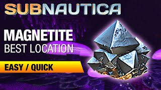 Best Location for Magnetite  SUBNAUTICA [upl. by Ludovick153]