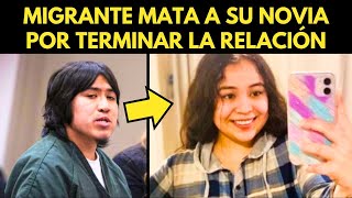 MIGRANTE MATA A SU NOVIA EN ESTADOS UNIDOS POR TERMINAR LA RELACIÓN [upl. by Anyak]