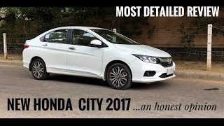 NEW HONDA CITY 2017 MOST DETAILED REVIEW TEST DRIVE AND HONEST OPINION [upl. by Nahsez]