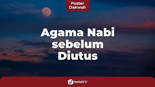 Apa Agama Nabi Muhammad sebelum Menerima Wahyu  Poster Dakwah Yufid TV [upl. by Enuahs]