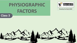 4 IFoS2020  Silviculture  Physiographic Biotic factors and Forest environment [upl. by Naek]