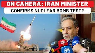 On Cam Iran Ministers First Statement Amid Nuclear Bomb Test Reports Says This To Israel… [upl. by Nalla512]