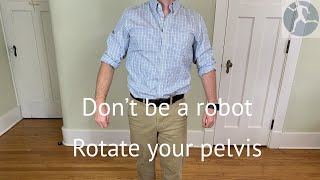 Rotate the pelvis when walking Rule Number 4 [upl. by Dimmick]