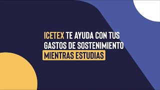 ¡Solicita un crédito de sostenimiento con ICETEX [upl. by Itram386]