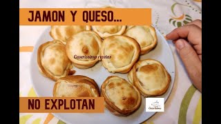 Como HACER que NO EXPLOTEN las EMPANADAS de jamón y QUESO [upl. by Danzig784]