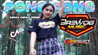 DJ PONG PONG X CEPAK CEPAK JEDER 69 PROJECT YANG DI BUAT CEK SOUND MAS BRE [upl. by Sirk]