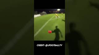 Insane goal Credit to jfootballtv shorts footballedit [upl. by Retepnhoj]