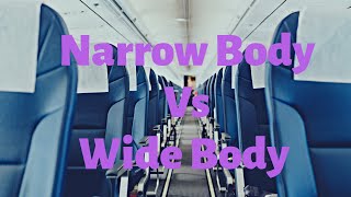 Narrow Body Vs Wide Body Aircraft basic differences [upl. by Wahs237]