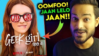 Geek Girl Review  FULL ON FUN RIDE 🌝 Geek Girl Netflix Review  Geek Girl  Geek Girl Trailer [upl. by Hadwyn976]