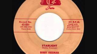 Bobby Freeman  Starlight [upl. by Amsirahc]