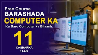 BARASHADA COMPUTER KA  CASHARKA 11AAD  Maan Graphics 2023 [upl. by Finbar]