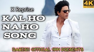 kal Ho Na Ho song x Reprise l Shahrukh khan l Rakesh Official 1991 l kal Ho Na Ho gaana [upl. by Nomolas]