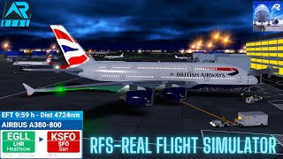 RFS–Real Flight Simulator–HEATHROW–To–SAN FRANCISCO–Full Flight–A380800–British Airways–Real Route [upl. by Montano318]