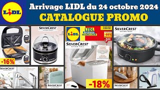 catalogue LIDL jeudi 24 octobre 2024✅ Arrivage maison cuisine 🔥 Promos deals SilverCrest Ernesto pub [upl. by Atla]