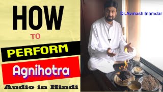 How to Perform Agnihotra  Dr Avinash Inamdar [upl. by Lahsram]