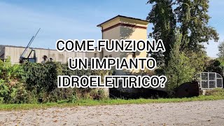 Come funziona un impianto idroelettrico [upl. by Eiramannod]