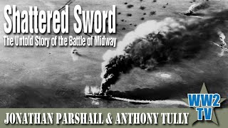 Shattered Sword  the untold story of the Battle of Midway [upl. by Borszcz]