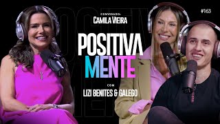 POSITIVAMENTE COM CAMILA VIEIRA 163 [upl. by Ydassac]