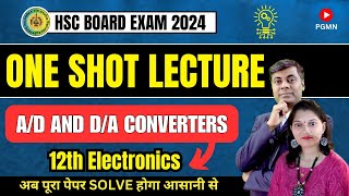 One Shot Lecture  AD and DA Converters  Electronics  HSC BOARD EXAM 2024 hsc2024 [upl. by Quintilla692]