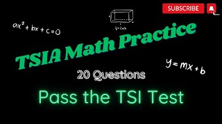 TSIA Math Practice Questions Pass the TSI Test [upl. by Maxama]