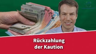 Rückzahlung der Kaution  Was ist zu beachten  Rechtsanwalt Dr Achim Zimmermann [upl. by Einnahc]