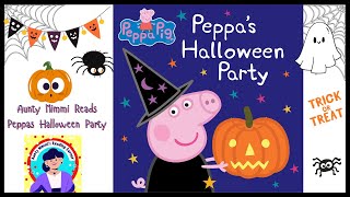 Peppas Halloween Party Read By Anty Mimmi  Fun Books For KIds [upl. by Nomelc]