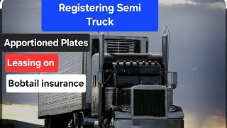 What to do after you buy a Semi Truck getting it registered getting apportioned plates leasing on [upl. by Ecirtram440]