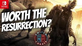 Dying Light Nintendo Switch Review  Platinum Edition Worth The Cash Or Better Off Dead [upl. by Telrahc74]