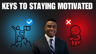 3 Tips on How To Stay Motivated While Accomplishing Your Goals [upl. by Eannyl]