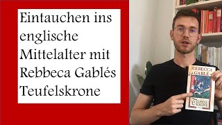 Ein realistischer Blick ins Mittelalter mit  Teufelskrone von Rebbeca Gablé [upl. by Bev]