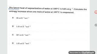 the latent heat of vaporization of water at 100c is 540 calorie per gram calculate entropy increase [upl. by Verna]