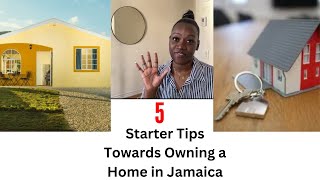 Owning a Home in Jamaica  5 Starter Tips  Starter Points TrudzBiTzNPieces [upl. by Eliam]