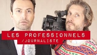 Les professionnels  Journaliste [upl. by Kcirdez693]