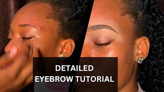 THE BEST DETAILED EYEBROW TUTORIAL FOR BEGINNERS [upl. by Cheney]