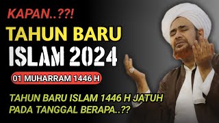 TAHUN BARU ISLAM 1446 H2024 M JATUH PADA TANGGAL BERAPA DAN HARI APA 1 MUHARRAM 1446 H [upl. by Broek]