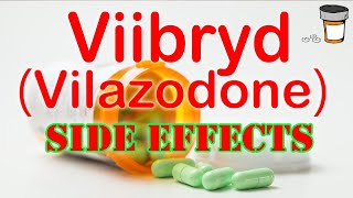 Viibryd Vilazodone SIDE EFFECTS [upl. by Nasah]