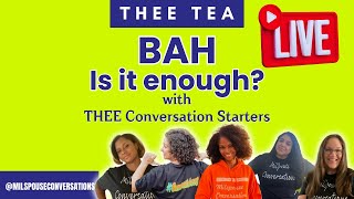 THEE Tea  BAH Is It Enough [upl. by Novikoff]