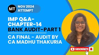 Bank Audit QampA Discussion Part 1 I CA Final Audit I CA Madhu Thakuria [upl. by Ehcsrop]