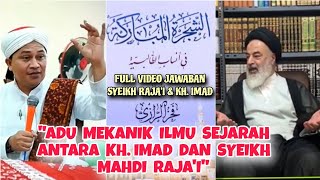 DUARR❗PERNYATAAN SYEIKH MAHDI RAJAI LANGSUNG DIRESPON KH IMADUDDIN quotAdu Mekanik Sejarahquot [upl. by Eirrot]