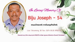 FUNERAL SERVICE  BIJU JOSEPH  54  THAKADIYEL [upl. by Naitsabes296]