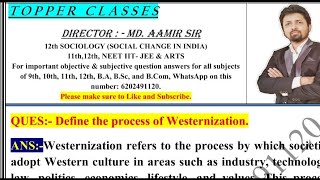 Define the process of Westernization  aamir sir patna [upl. by Eirrek]