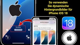 So verwenden Sie dynamische Hintergrundbilder für das iPhone iOS 18 [upl. by Fergus]