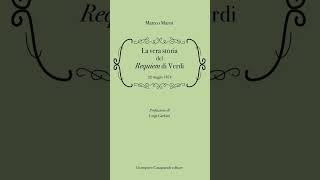 “La vera storia del Requiem di Verdi – 22 maggio 1874” di Matteo Marni [upl. by Dloreh]