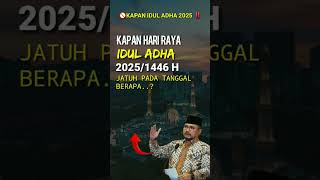 IDUL ADHA 2025 JATUH PADA TANGGAL BERAPA KAPAN IDUL ADHA 20251446 H [upl. by Atneciv449]