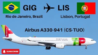 Rio de Janeiro Brazil GIG to Lisbon Portugal LIS  Airbus A330941 CSTUO  TAP Portugal [upl. by Morentz439]