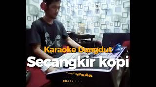 SECANGKIR KOPI  Jhoni Iskandar  Karaoke  Cover ORG 2021 [upl. by Pang309]