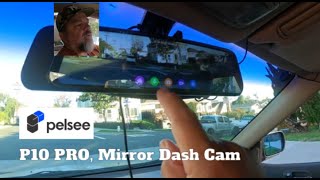 Pelsee 10quot 4K Mirror Dash Cam  Lets Review This  Front and Rear Camera [upl. by Moshell]