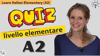 16 Learn Italian Elementary A2 Quiz di livello elementare [upl. by Stephani54]